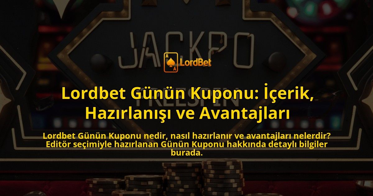 Lordbet-Gnn-Kuponu-erik-Hazrlan-ve-Avantajlar-overlay-1768243635.jpg